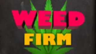 Weed Firm: RePlanted